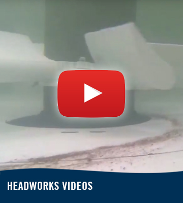 Headworks Videos